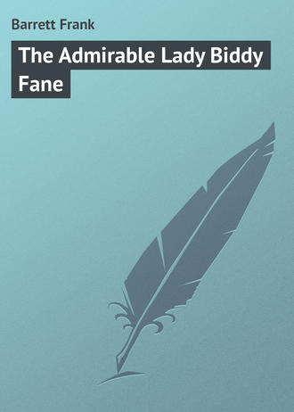 Обложка книги «The Admirable Lady Biddy Fane»