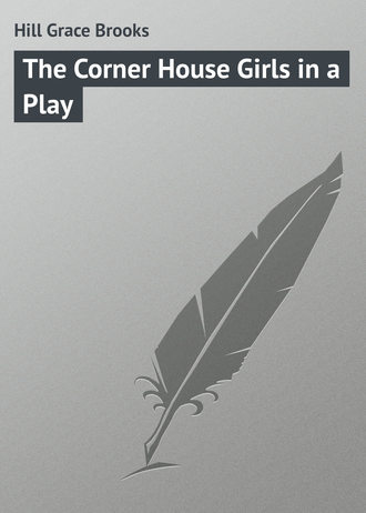 Обложка книги «The Corner House Girls in a Play»