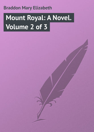 Обложка книги «Mount Royal: A Novel. Volume 2 of 3»