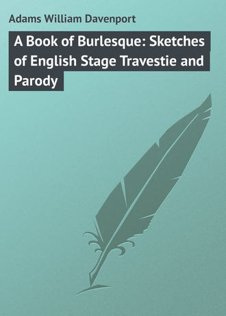 Обложка книги «A Book of Burlesque: Sketches of English Stage Travestie and Parody»