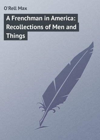 Обложка книги «A Frenchman in America: Recollections of Men and Things»