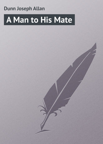Обложка книги «A Man to His Mate»