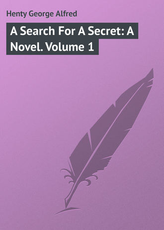 Обложка книги «A Search For A Secret: A Novel. Volume 1»