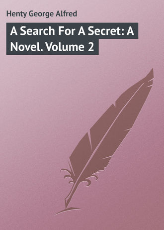 Обложка книги «A Search For A Secret: A Novel. Volume 2»