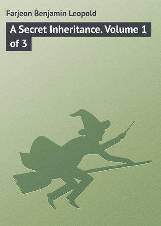 Обложка книги «A Secret Inheritance. Volume 1 of 3»