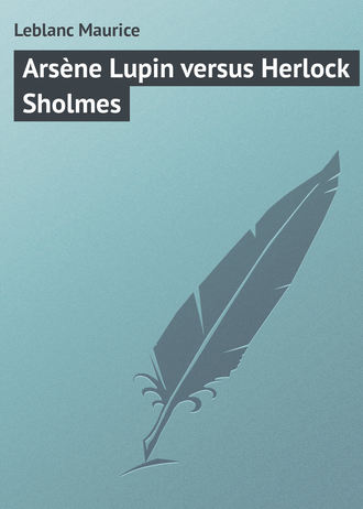 Обложка книги «Arsène Lupin versus Herlock Sholmes»