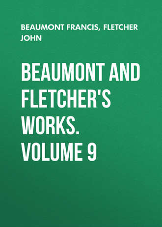 Обложка книги «Beaumont and Fletcher's Works. Volume 9»