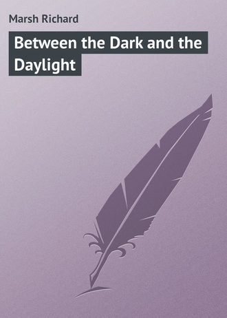 Обложка книги «Between the Dark and the Daylight»