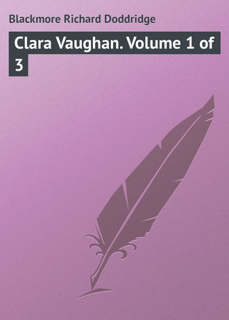 Обложка книги «Clara Vaughan. Volume 1 of 3»
