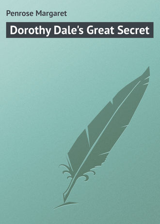 Обложка книги «Dorothy Dale's Great Secret»