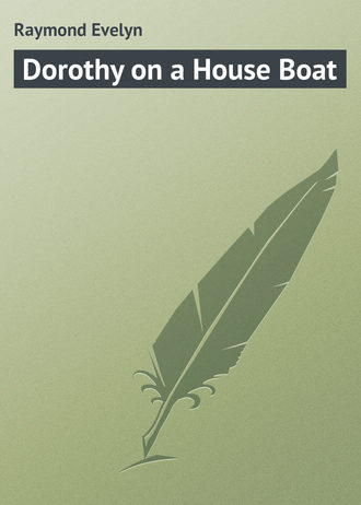 Обложка книги «Dorothy on a House Boat»