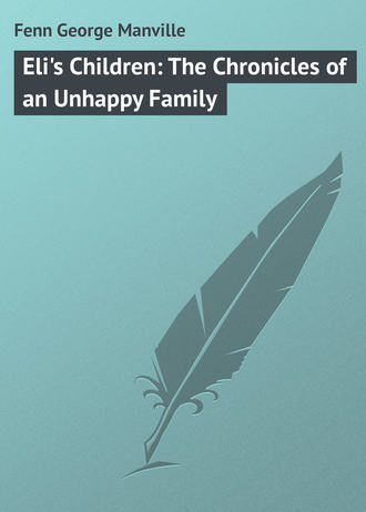Обложка книги «Eli's Children: The Chronicles of an Unhappy Family»