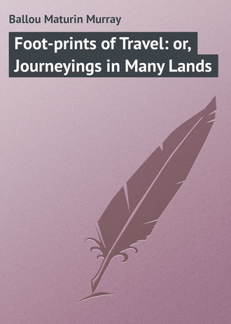 Обложка книги «Foot-prints of Travel: or, Journeyings in Many Lands»