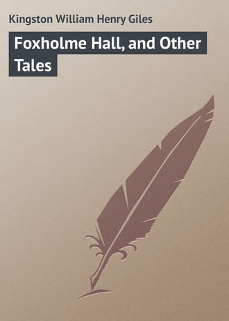 Обложка книги «Foxholme Hall, and Other Tales»