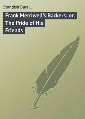 Обложка книги «Frank Merriwell's Backers: or, The Pride of His Friends»