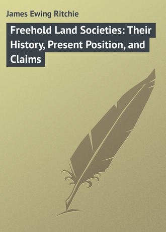 Обложка книги «Freehold Land Societies: Their History, Present Position, and Claims»