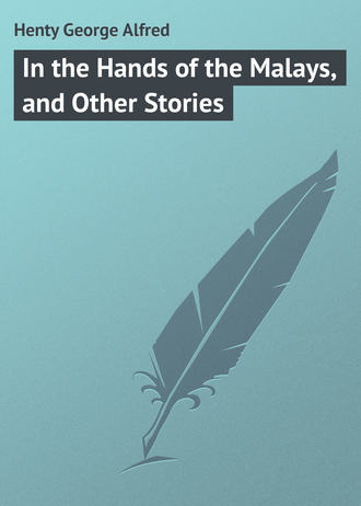 Обложка книги «In the Hands of the Malays, and Other Stories»