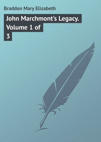 Обложка книги «John Marchmont's Legacy. Volume 1 of 3»