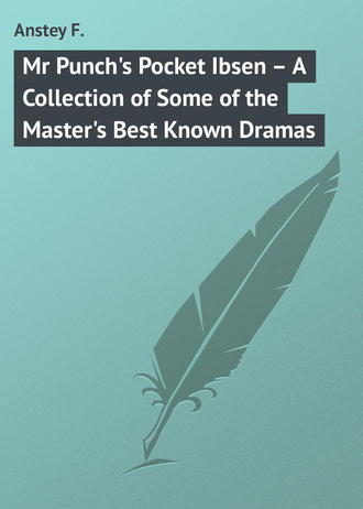 Обложка книги «Mr Punch's Pocket Ibsen – A Collection of Some of the Master's Best Known Dramas»