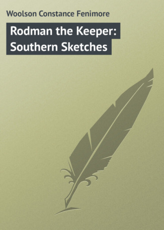 Обложка книги «Rodman the Keeper: Southern Sketches»