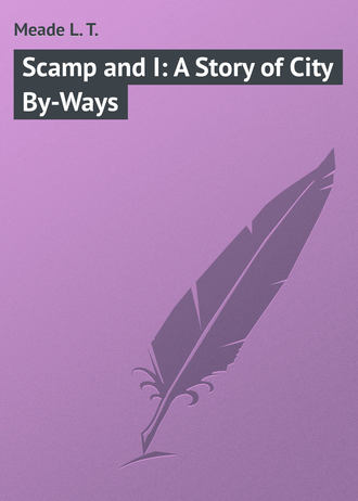 Обложка книги «Scamp and I: A Story of City By-Ways»