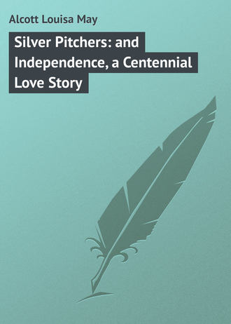 Обложка книги «Silver Pitchers: and Independence, a Centennial Love Story»