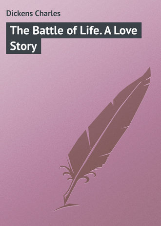 Обложка книги «The Battle of Life. A Love Story»
