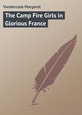 Обложка книги «The Camp Fire Girls in Glorious France»