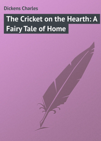 Обложка книги «The Cricket on the Hearth: A Fairy Tale of Home»