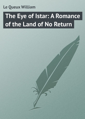 Обложка книги «The Eye of Istar: A Romance of the Land of No Return»
