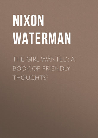 Обложка книги «The Girl Wanted: A Book of Friendly Thoughts»