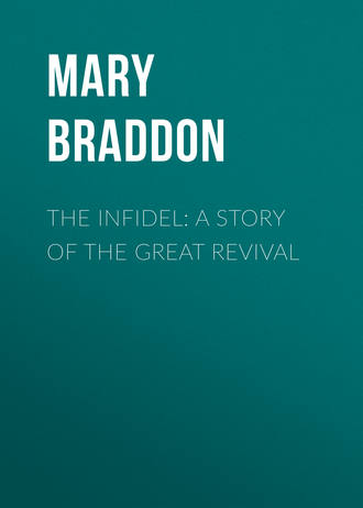 Обложка книги «The Infidel: A Story of the Great Revival»