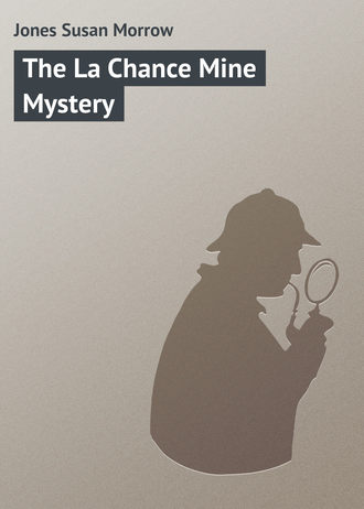 Обложка книги «The La Chance Mine Mystery»