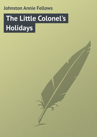 Обложка книги «The Little Colonel's Holidays»