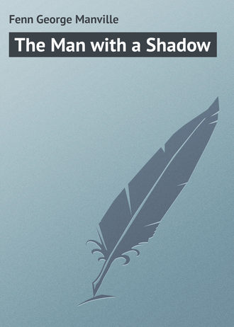 Обложка книги «The Man with a Shadow»