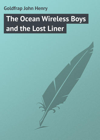 Обложка книги «The Ocean Wireless Boys and the Lost Liner»