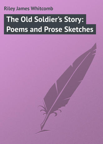 Обложка книги «The Old Soldier's Story: Poems and Prose Sketches»