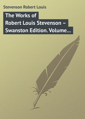 Обложка книги «The Works of Robert Louis Stevenson – Swanston Edition. Volume 11»