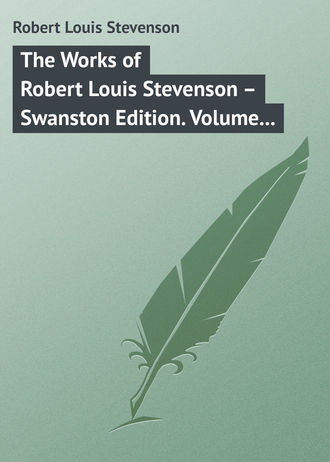 Обложка книги «The Works of Robert Louis Stevenson – Swanston Edition. Volume 16»