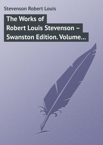 Обложка книги «The Works of Robert Louis Stevenson – Swanston Edition. Volume 20»