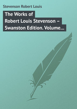 Обложка книги «The Works of Robert Louis Stevenson – Swanston Edition. Volume 5»
