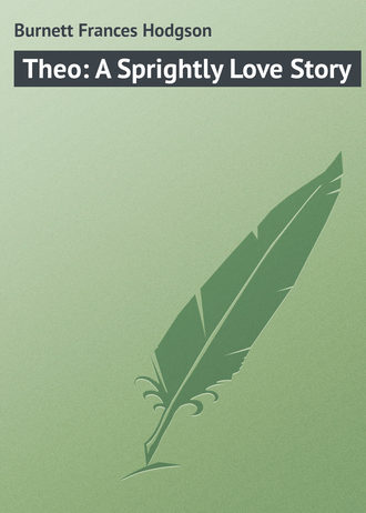 Обложка книги «Theo: A Sprightly Love Story»