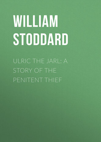 Обложка книги «Ulric the Jarl: A Story of the Penitent Thief»