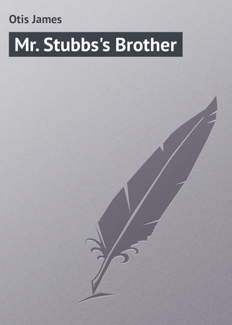 Обложка книги «Mr. Stubbs's Brother»