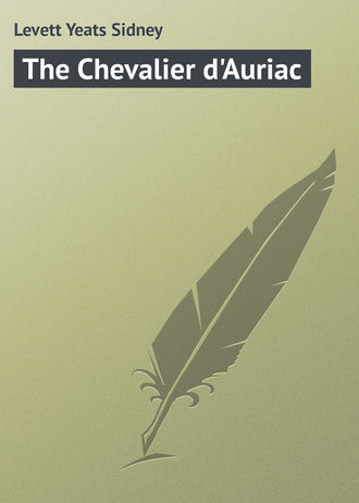 Обложка книги «The Chevalier d'Auriac»