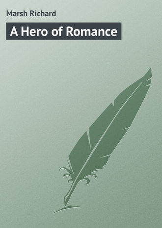 Обложка книги «A Hero of Romance»