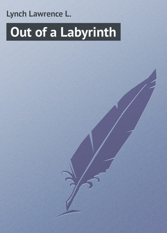Обложка книги «Out of a Labyrinth»