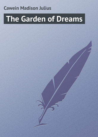 Обложка книги «The Garden of Dreams»