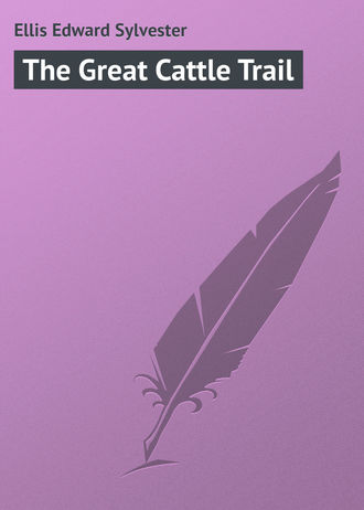 Обложка книги «The Great Cattle Trail»