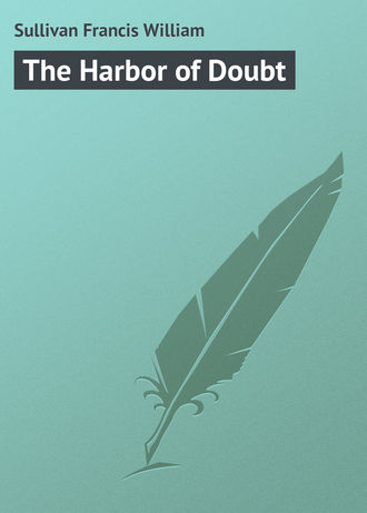 Обложка книги «The Harbor of Doubt»